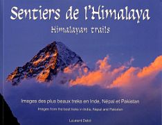 06A Himalayan Trails Sentiers de lHimalaya book cover - K2 Sunset From Concordia **** by Laurent Doldi. Published 2006. In French and English. A large soft-cover photo book detailing 10 treks: K2 Base Camp, Ladakh to Zanskar, Kinnaur Spiti,&hellip;
